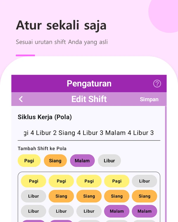 Atur sekali saja — urutan shift Anda yang asli sebagai preset