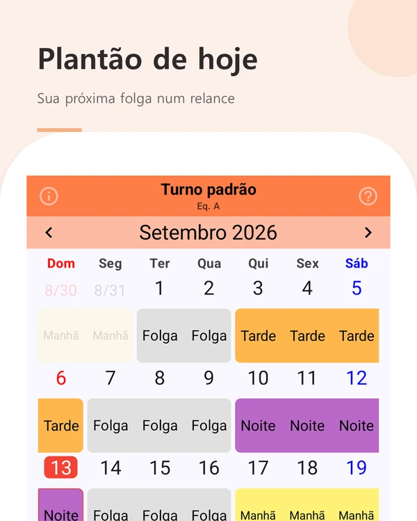 Plantão de hoje — visualização mensal com o plantão de hoje e a próxima folga